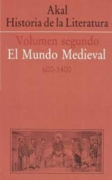 akal historia de la literatura (vol. ii): el mundo medieval (600- 1400)-9788476004104