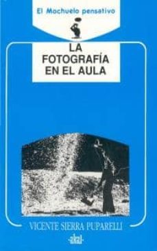 la fotografia en el aula-9788476007204