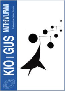 kio i gus-matthew lipman-9788476027004