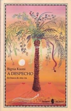 a despecho en busca de otra via-bignia kuoni-9788476281604