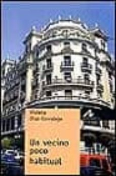 un vecino poco habitual-violeta diaz corralejo-9788476354704