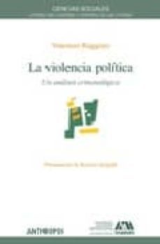 la violencia politica: un analisis criminologico-vicenzo ruggiero-9788476589304