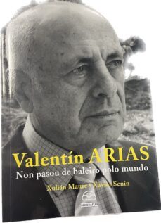 valentin arias: non pasou de baleiro polo mundo-xavier caure-9788476807804