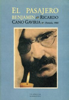 el pasajero benjamin-ricardo cano gaviria-9788476810804