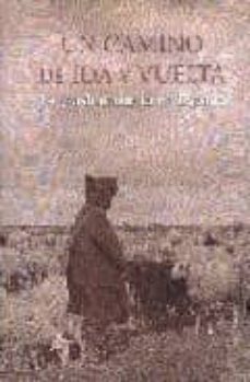 un camino de ida y vuelta: la trashumancia en españa-9788477829904
