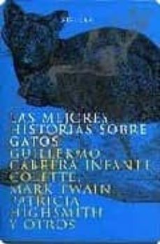 las mejores historias sobre gatos-guillermo cabrera infante-9788478444304