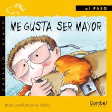 me gusta ser mayor: letra palo-9788478645404