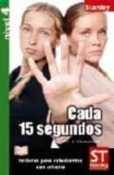 cada 15 segundos (nivel 4)-9788478735204