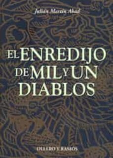 el enredijo de mil y un diablos: de manuscritos, incunables y raros, y de fondos y fantasmas bibliograficos-9788478952304