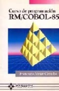 curso de programacion rm cobol 85-francisco javier ceballos sierra-9788478970704