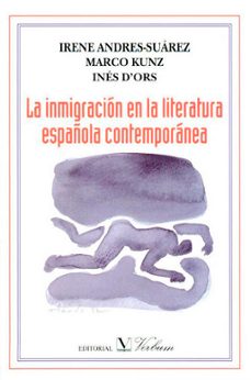 la inmigracion en la literatura española contemporanea-9788479622404