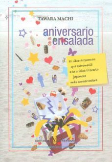 aniversario de la ensalada (ed. bilingue español-japones)-tawara machi-9788479624804