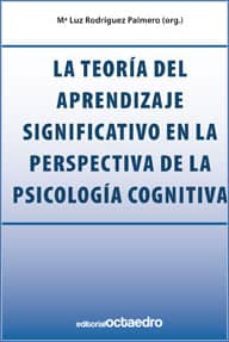 la teoria del aprendizaje significativo en la perspectiva de la p scologia cognitiva-m l. rodriguez palmero-9788480632904