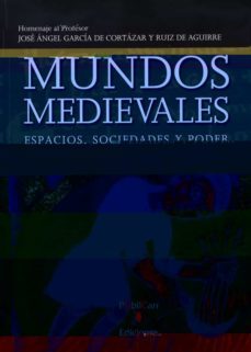 mundos medievales: espacios, sociedades y poder-9788481026504