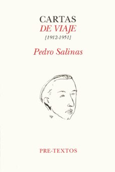 cartas de viaje, 1912-1951-pedro salinas-9788481910704