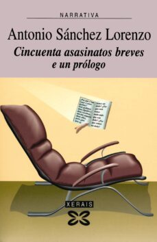 cincuenta asasinatos breves e un prologo-antonio sanchez lorenzo-ramon gutierrez izquierdo-9788483026304