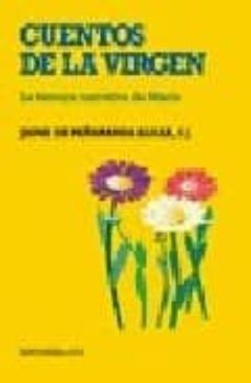 cuentos de la virgen: la ternura narrativa de maria-jaime de penaranda algar-9788483166604