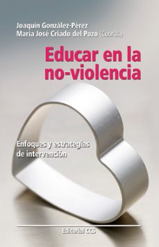 educar en la no-violencia: enfoques y estrategias de intervencion-9788483168004