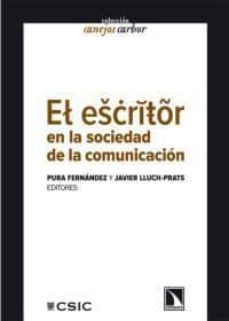 el escritor en la sociedad de la comunicacion-9788483196304