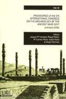 proceedings of the 5th international congress on the archaeology of the ancient near east (3 vol)-joaquin maria cordoba zoilo-9788483441404