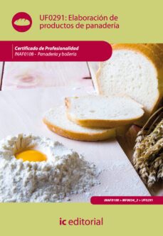 (i.b.d.) inaf0108 elaboracion de productos de panaderia. panaderi a y bolleria-9788483648704