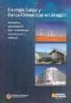 energia solar y datos climaticos en aragon. revision y actualizacion para diseño de instalaciones y edificios-9788483800904