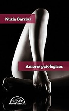 amores patologicos-nuria barrios-9788483933404