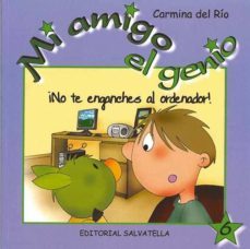 ¡no te enganches al ordenador¡-9788484125204