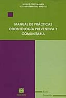 manual de practicas odontologia preventiva y comunitaria.-leonor perez lajarin-9788484255604