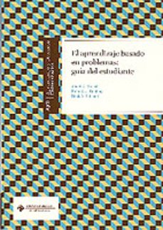 el aprendizaje basado en problemas: guia del estudiante-jos h. moust-9788484275404