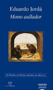 el mono aullador-eduardo jorda forteza-9788484336204