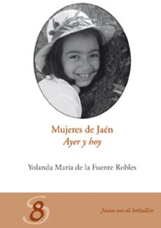 mujeres de jaen-yolanda maria de la fuente robles-9788484394204