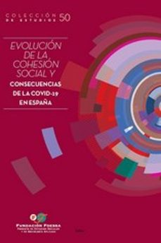 evolucion de la cohesion social y consecuencias de la covid-19 en españa-9788484408604