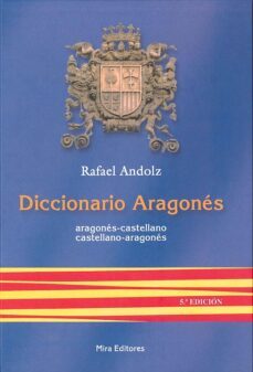 diccionario aragones (aragones-castellano castellano-aragones) (5 ª ed.)-9788484651604