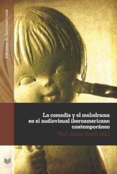 la comedia y el melodrama en el audiovisual iberoamericano contemporaneo-9788484898504