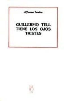 guillermo tell tiene los ojos tristes-9788487524004