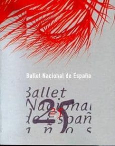 ballet nacional de españa 25 años-9788487583704