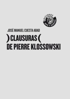 clausuras de pierre klossowski-9788487619304
