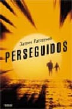 perseguidos-james patterson-9788489367104