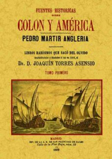 fuentes historicas sobre colon y america (4 tomos)-pedro martir de angleria-9788490013304