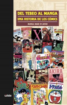 del tebeo al manga: una historia de los comics: manga: made in japan-toni guiral-9788490248904