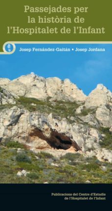 passejades per la historia de l hospitalet de l infant-josep fernandez gaitan marques-9788490346204