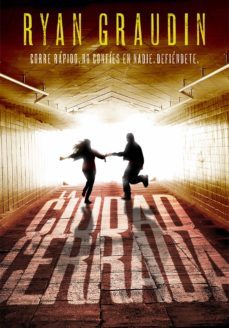la ciudad cerrada (ebook)-ryan graudin-9788490436004