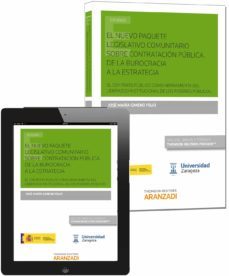 el nuevo paquete legislativo comunitario sobre contratacion publica. de la burocracia a la estrategia-9788490597804