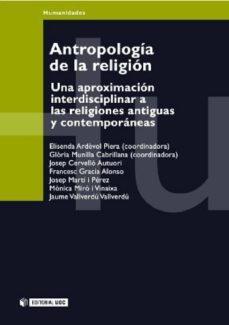 antropologia de la religion (ebook)-elisenda ardevol piera-gloria munilla cabrillana-josep cervello autuori-9788490643204