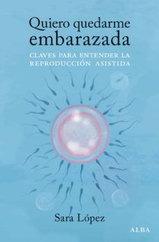 quiero quedarme embarazada (ebook)-sara lopez-9788490659304
