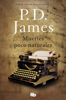 muertes poco naturales (adam dalgliesh 3)-9788490708804