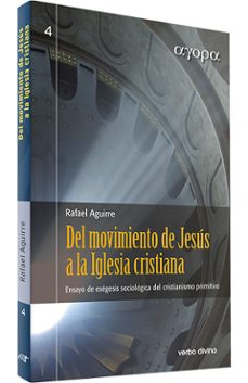 del movimiento de jesºs a la iglesia cristiana-9788490731604