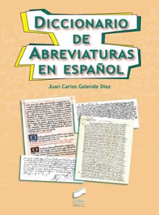 diccionario de abreviaturas en español-juan carlos galende diaz-9788490770504