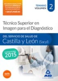 tecnico superior en imagen para el diagnostico del servicio de salud de castilla y leon (sacyl). temario volumen ii-9788490933404